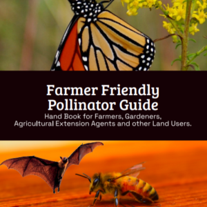 Farmer
Friendly Pollinator
Guide - Handbook for Farmers, and Land Agents